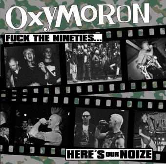 Oxymoron - Fuck the nineties...here's our noize - LP